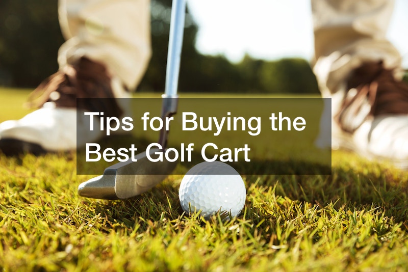 Tips for Buying the Best Golf Cart